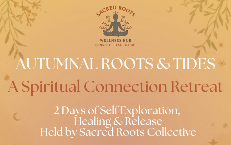 Roots & Tides: A Spiritual Connection Retreat